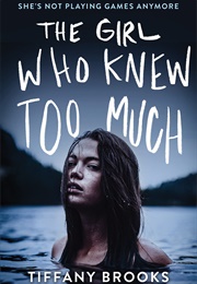 The Girl Who Knew Too Much (Tiffany Brooks)