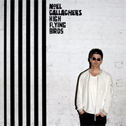 Chasing Yesterday (Noel Gallagher&#39;s High Flying Birds, 2015)