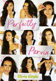 Perfectly Parvin (Olivia Abtahi)