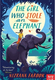 The Girl Who Stole and Elephant (Nizrana Farook)