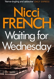 Waiting for Wednesday (Nicci French)