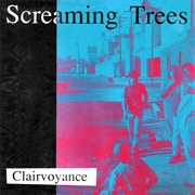 Clairvoyance (Screaming Trees, 1986)