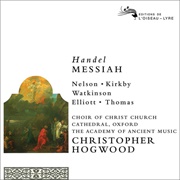 Handel: Messiah (Hogwood/Christ Church Oxford/AAM)