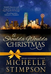 A Shoulda Woulda Christmas (Michelle Stimpson)