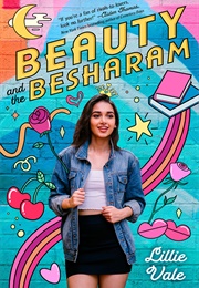 Beauty and the Besharam (Lillie Vale)