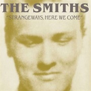 The Smiths- Stop Me If You Think You&#39;ve Heard This One Before