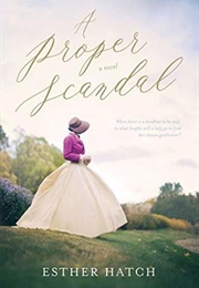 A Proper Scandal (Esther Hatch)