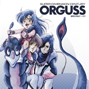 Super Dimension Century Orguss