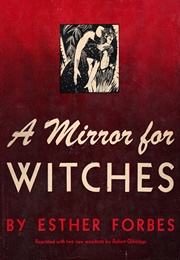 A Mirror for Witches (Esther Forbes)