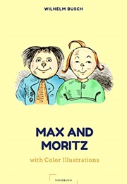 Max and Moritz (Wilhelm Busch)