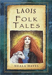 Laois Folk Tales (Nuala Hayes)