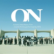 ON (Kinetic Manifesto Film : Come Prima) - BTS