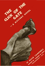 The Click of the Gate (Alice Campblell)