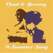 Chad &amp; Jeremy - A Summer Song