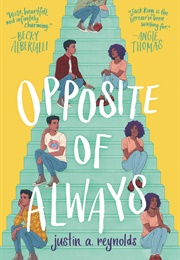 Opposite of Always (Justin A. Reynolds)