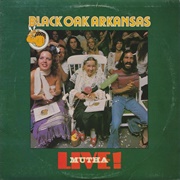 Black Oak Arkansas - Live! Mutha (1976)