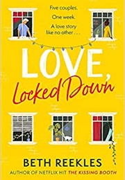 Love, Locked Down (Beth Reekles)