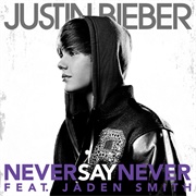 Never Say Never (Justin Bieber Ft Jaden Smith