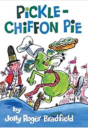 Pickle-Chiffon Pie (Jolly Roger Bradfield)