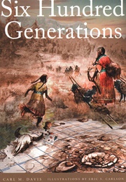 Six Hundred Generations (Carl M. Davis)