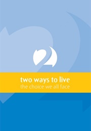 Two Ways to Live: The Choice We All Face (Phillip D Jensen &amp; Tony Payne)