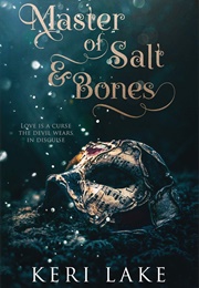 Master of Salt &amp; Bones (Keri Lake)