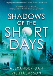 Shadows of Short Days (Alexander Dan Vilhjlmsson)