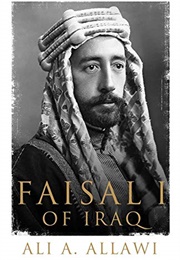 Feisal I of Iraq (Ali Allawi)