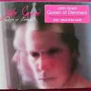 Queen of Denmark - John Grant