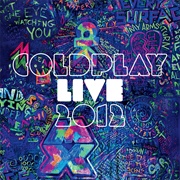 Coldplay Live 2012 (Coldplay, 2012)