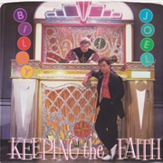 Keeping the Faith - Billy Joel