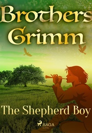 The Shepherd Boy (The Brothers Grimm)