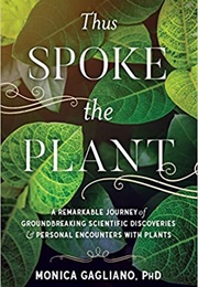 Thus Spoke the Plant (Monica Gagliano)