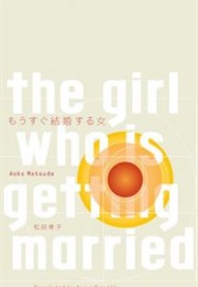 The Girl Who Is Getting Married (Aoko Matsuda)