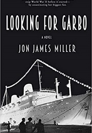 Looking for Garbo (Jon James Miller)