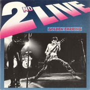 Golden Earring - 2nd Live (1981)