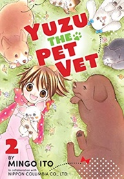 Yuzu the Pet Vet Vol. 2 (Mingo Ito)