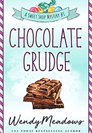 Chocolate Grudge (Wendy Meadows)