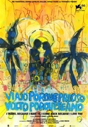 Viajo Porque Preciso Volto Porque Te Amo (2009)