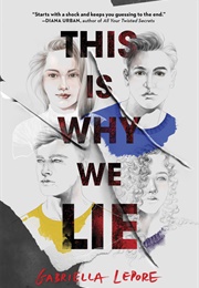 This Is Why We Lie (Gabriella Lepore)