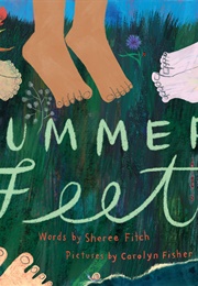 Summer Feet (Sheree Fitch)