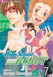 High School Debut Vol. 7 (Kazune Kawahara)