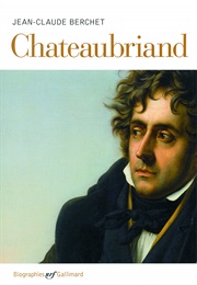 Chateaubriand (Jean-Claude Berchet)