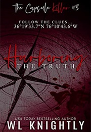 Harboring the Truth (W. L. Knightly)