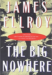 The Big Nowhere (James Ellroy)
