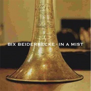 Bix Beiderbecke in a Mist