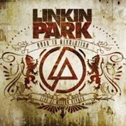 Road to Revolution: Live at Milton Keynes (Linkin Park, 2008)