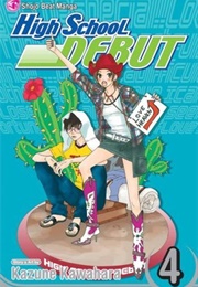 High School Debut Vol. 4 (Kazune Kawahara)