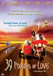 39 Pounds of Love (2005)