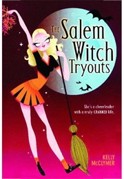 The Salem Witch Tryouts (Kelly McClymer)